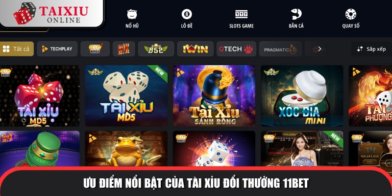 uu diem noi bat 11BET 574 Chìa khoá vàng giúp nền tảng chinh phục game thủ