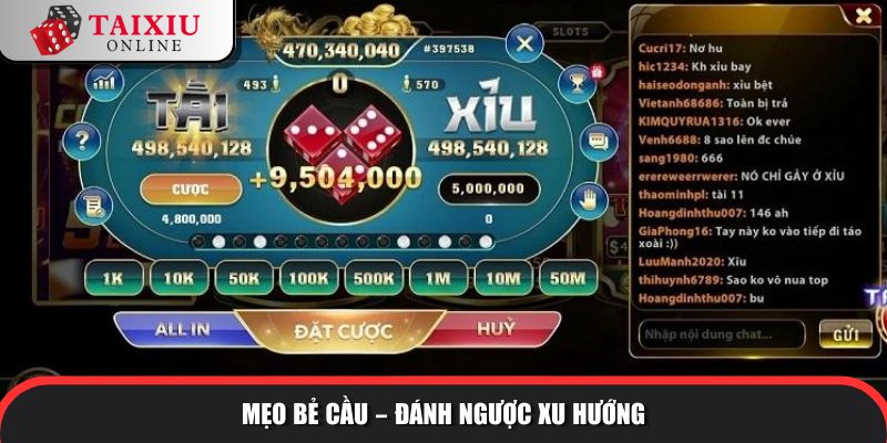 yo88 tai xiu 3 200 Mẹo bẻ cầu – Đánh ngược xu hướng