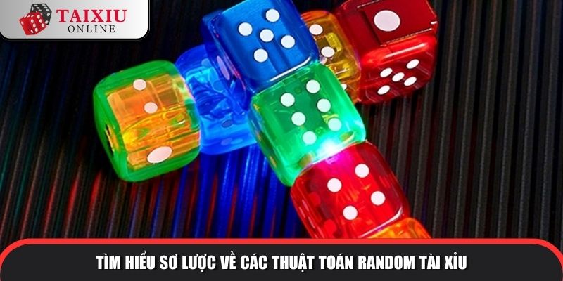 thuat toan random tai xiu 1 1075 Tìm hiểu sơ lược về các thuật toán random tài xỉu